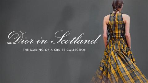 Dior in Scotland doc